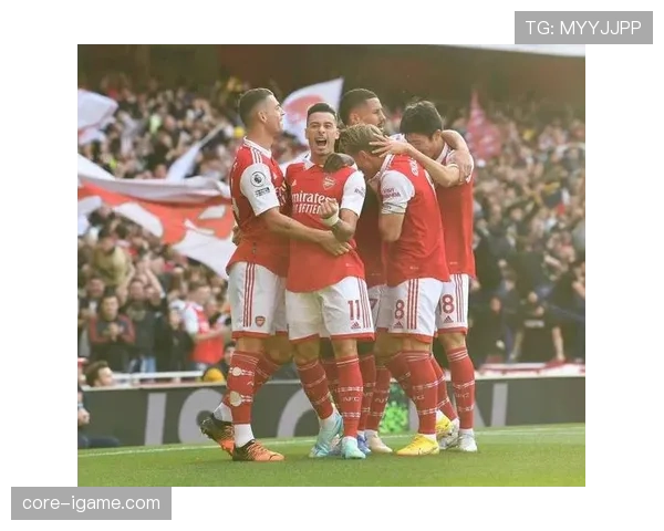 阿森纳锋线全面爆发，状态回暖强势冲击英超榜首